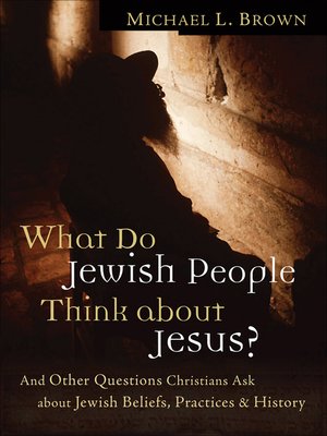 cover image of What Do Jewish People Think about Jesus?